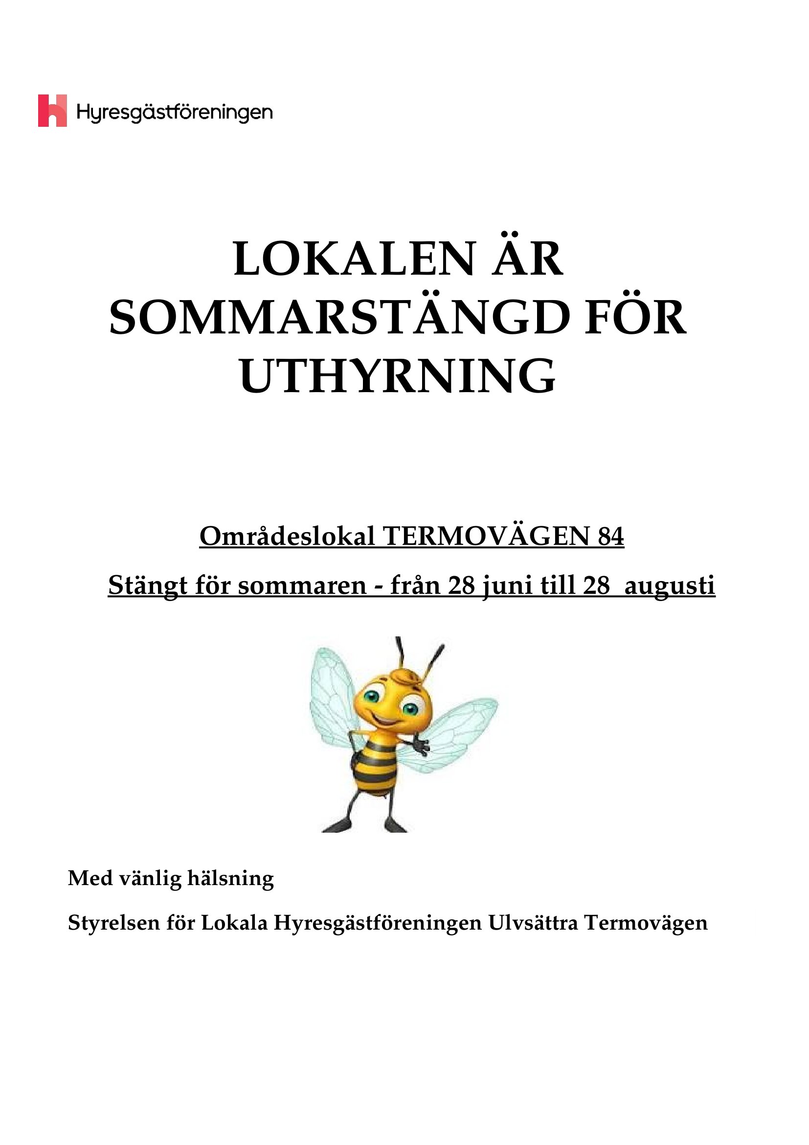 SOMMARSTÄNGT TILL DEN 23 AUGUSTI 2026